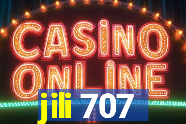 jili 707